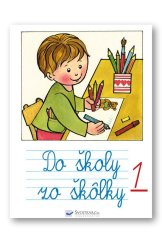 kniha Do školy zo škôlky 1, Svojtka 2018