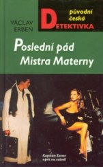 kniha Poslední pád Mistra Materny kapitán Exner opět na scéně!, MOBA 2002