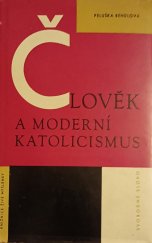 kniha Člověk a moderní katolicismus krize katolického humanismu, Svobodné slovo 1965