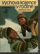 kniha Výchova kojence v rodině Příručka pro rodiče, Avicenum 1986