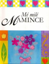 kniha Mé milé mamince, Doron 2005