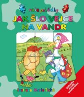 kniha Jak šlo vejce na vandr Pohádka, puzzle, omalovánka, Ottovo nakladatelství 2013