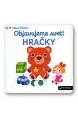 kniha Objavujeme svet! Hračky, Svojtka 2017