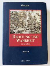 kniha Dichtung und Wahrheit 1. und 2. Teik, Könemann 1998