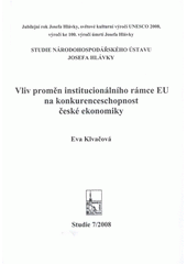 kniha Vliv proměn institucionálního rámce EU na konkurenceschopnost české ekonomiky, Národohospodářský ústav Josefa Hlávky 2008