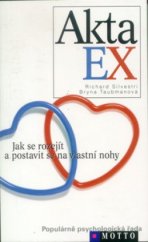 kniha Akta ex jak se rozejít a postavit se na vlastní nohy, Motto 2000