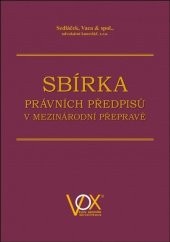 kniha Sbírka právních předpisů v mezinárodní přepravě, Wolters Kluwer 2019