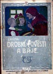 kniha Drobné báje a pověsti. [Sv.] 4, Emil Šolc 1919