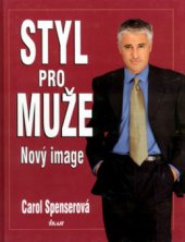 kniha Styl pro muže nový image, Ikar 2001