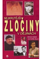 kniha Nejkrutější zločiny v dějinách, Alpress 2007