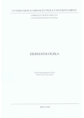 kniha Dermatologika, Veterinární a farmaceutická univerzita Brno 2008