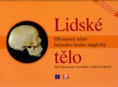 kniha Lidské tělo obrazový atlas latinsko-česko-anglický, CP Books 2005