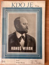 kniha Kdo je Hanuš Wihan, Orbis - Praha 1947