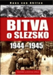 kniha Bitva o Slezsko 1944-1945 [podrobná autentická zpráva], Naše vojsko 2013