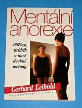 kniha Mentální anorexie příčiny, průběh a nové léčebné metody, Svoboda 1995