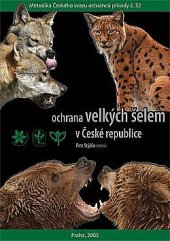 kniha Ochrana velkých šelem v České republice, Český svaz ochránců přírody 2005