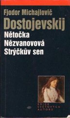 kniha Nětočka Nězvanovová Strýčkův sen, Levné knihy KMa 2003