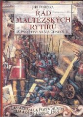 kniha Řád maltézských rytířů Z Palestiny na Via Condotti, Elka Press 1997