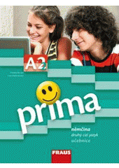 kniha Prima A2 Díl 4 - učebnice - němčina [jako] druhý cizí jazyk., Fraus 2009