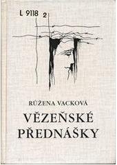 kniha Vězeňské přednášky, Univerzita Karlova, archiv 1999