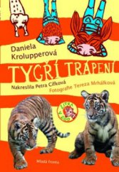 kniha Tygří trápení, Mladá fronta 2011