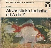 kniha Akvaristická technika od A do Z, SNTL 1976