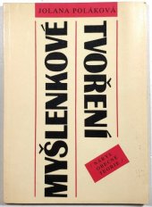 kniha Myšlenkové tvoření nárys obecné teorie, Akademie věd ČR, Filozofický ústav 1993