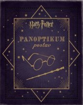 kniha Harry Potter - Panoptikum postav, Slovart 2016