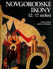kniha Novgorodské ikony 12.-17. stol., Odeon 1984