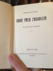 kniha Smrt před zrcadlem Detektivní román, Jan Kotík 1943