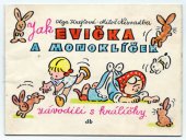 kniha Jak Evička a Monoklíček závodili s králíčky, SNDK 1962