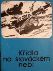 kniha Křídla na slováckém nebi, Aeroklub Svazarmu ČSSR, letiště Kunovice 1981