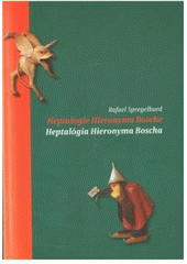 kniha Heptalogie Hieronyma Bosche = Heptalógia Hieronyma Boscha, Transteatral 2010