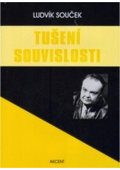 kniha Tušení souvislosti, Akcent 2007