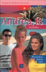 kniha Andrea, 18 letuška, Egmont 2000