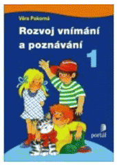 kniha Rozvoj vnímání a poznávání, Portál 2011