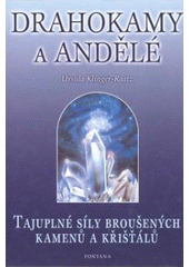 kniha Drahokamy a andělé tajuplné síly broušených kamenů a křišťálů, Fontána 2003