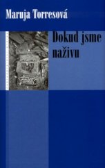 kniha Dokud jsme naživu, Eroika 2004