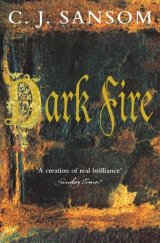 kniha Dark fire (Matthew Shardlake #2), Pan Books 2003