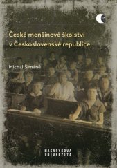 kniha České menšinové školství v Československé republice, Muni press 2019