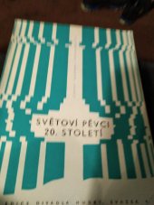 kniha Světoví pěvci 20. století, Státní Hudební Vydavatelství 1966