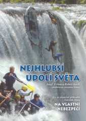 kniha Nejhlubší údolí světa, Grafis 2000 2008