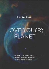 kniha Love, You(r), Planet, Powerprint 2019