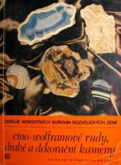 kniha Cíno-wolframové rudy, drahé a dekorační kameny Sborník 5. sympozia 22.- 23.11. 1977, Ústřední ústav geologický 1978