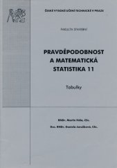 kniha Pravděpodobnost a matematická statistika 11 tabulky, ČVUT, Fakulta stavební 1999