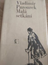 kniha Malá setkání, Československý spisovatel 1972