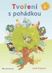 kniha Tvoření s pohádkou, Grada 2013