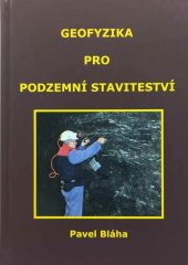 kniha Geofyzika pro pozemní stavitelství, GEOtest a.s. 2024
