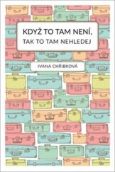 kniha Když to tam není, tak to tam nehledej, Bookmedia 2017