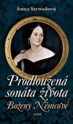 kniha Prodloužená sonáta života Boženy Němcové, MOBA 2020